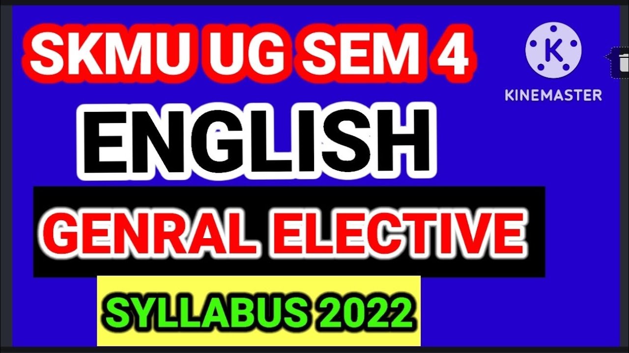 SKMU UG SEM 4 ENGLISH GE SYLLABUS @skgGYANJYOTIonlinestudyUGSKMU