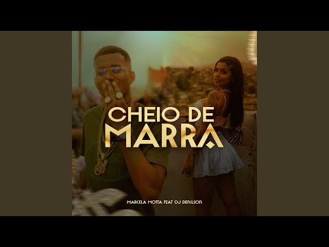 Cheio De Marra