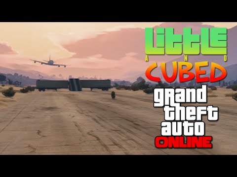 Little and Cubed: Grind a 747! - GTA Online