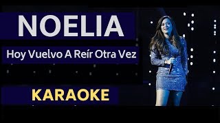 Noelia - Hoy Vuelvo A Reír Otra Vez ♫ Instrumental - Karaoke - Gala Eurovisión 2019