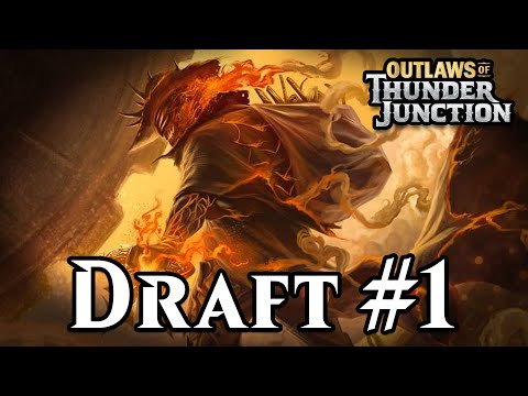 Outlaws of Thunder Junction Draft #1 | Can a Big Score Card Carry Me to Victory?