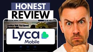 LycaMobile USA Review - Works Fine… Until It Doesn’t