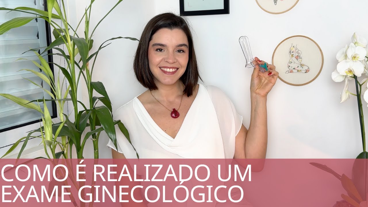 Como é realizado o exame ginecológico? O que é o exame ginecológico, toque vaginal e exame especular