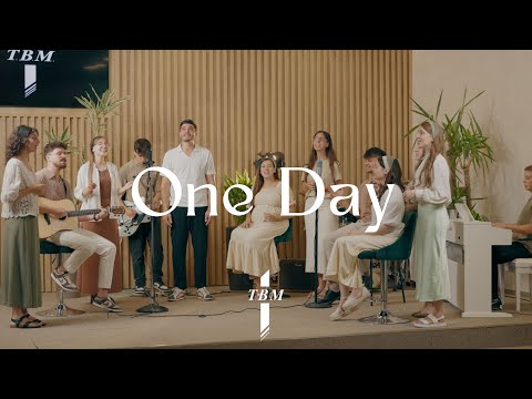 One Day  |  TBM