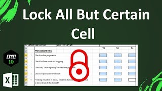 How To Protect All But Certain Cells In Excel Worksheet