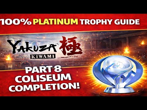 Yakuza Kiwami 100% Platinum Trophy Guide Part 8 Coliseum Completion!