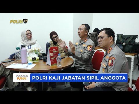 POLRI TEGASKAN 300 PERSONEL DUDUKI JABATAN SIPIL DISERTAI PENATAAN DAN EVALUASI SECARA BERKALA