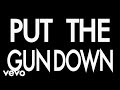 ZZ Ward - Put the Gun Down (Lyric Video) 