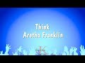 Think - Aretha Franklin (Karaoke Version)