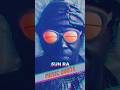 Sun Ra: A Space Odyssey in Jazz