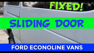 FORD VAN SLIDING DOOR FIX! #fordvan #slidingdoor #ford #diy
