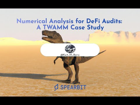 Numerical Analysis for DeFi Audits: A TWAMM Case Study by Kurt Barry
