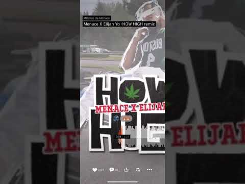 Mitchos Da Menace X Elijah Yo - HOW HIGH remix