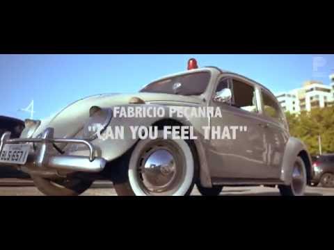 FABRÍCIO PEÇANHA - Can You Feel That (official music video)