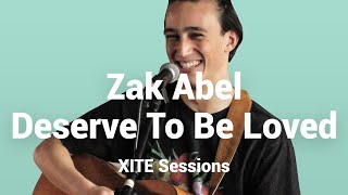 Zak Abel - Deserve To Be Loved | Live @ XITE Sessions