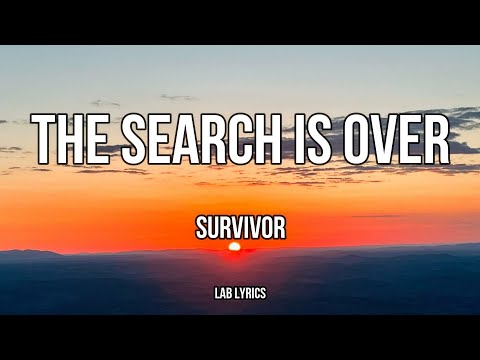 The Search Is Over-Survivor Lyrics