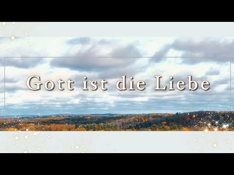 Gott ist die Liebe (Lyric Video)
