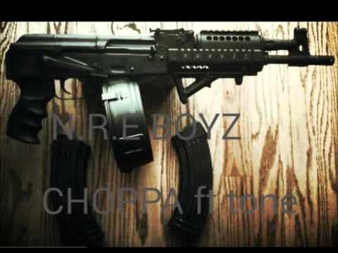 N R E BOYZ FT TONE choppa ( prod  illwillbeats)