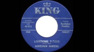 1963 Hawkshaw Hawkins - Lonesome 7-7203 (a #1 C&amp;W hit)