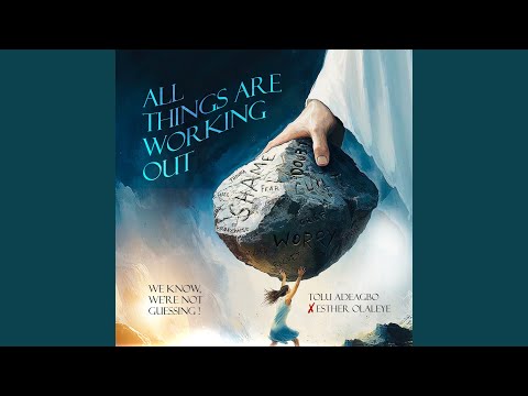 All Things Are Working Out