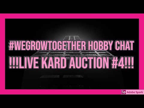 #wegrowtogether Hobby Chat +Live Kard Auction