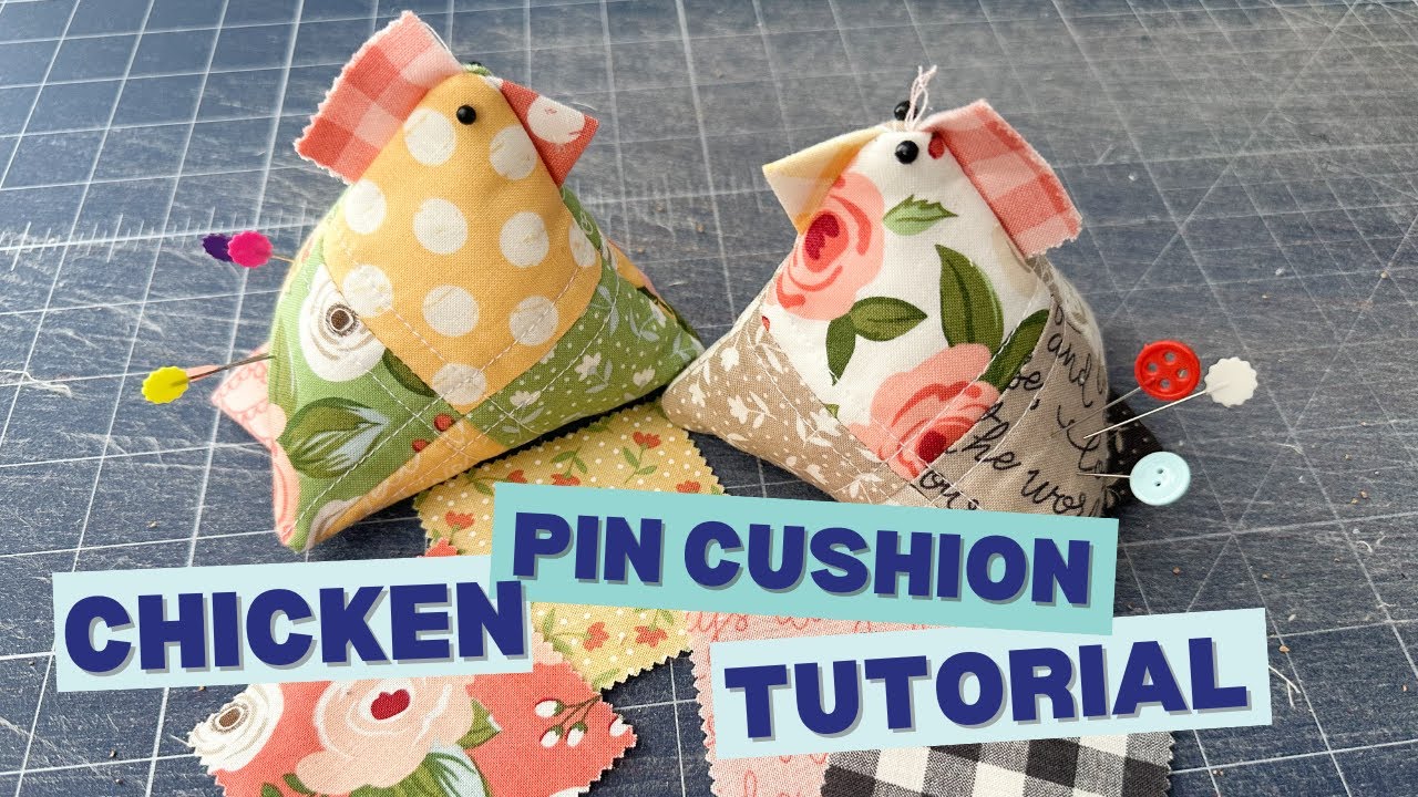 Chicken Pin Cushion Sewing Tutorial #pincushion #sewingtutorial