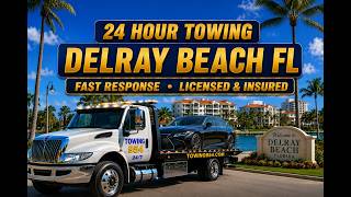 Towing Delray Beach Florida  - 24 Hour Towing Near Me In Delray Beach FL
