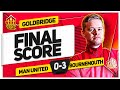 DISGRACE! MANCHESTER UNITED 0-3 BOURNEMOUTH! GOLDBRIDGE Reaction