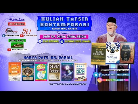 (6:84) [8 Ogos 2021] Kuliah Tafsir Kontemporari Dato' Dr. Danial Zainal Abidin