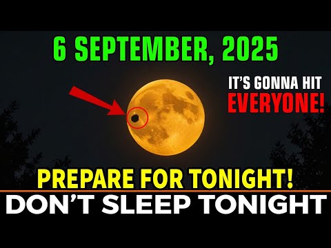 This MUST Reach You BEFORE Tomorrow! September 6, 2025 Rare MOON Event – Everything Shifts Tonight!