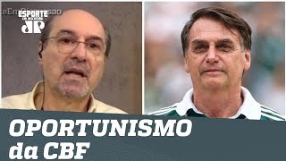 CBF se aproveita da imagem de Bolsonaro | Wanderley Nogueira