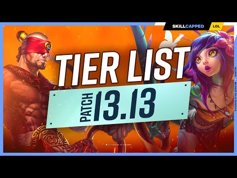 NEW TIER LIST for PATCH 13.13 - League of Legends