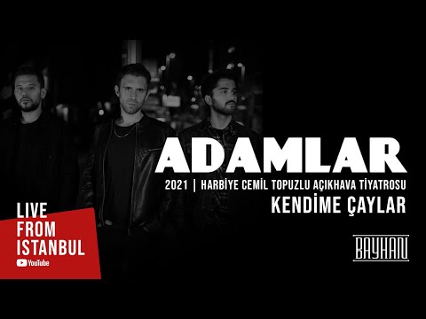 Adamlar - Kendime Çaylar (Live From Istanbul)