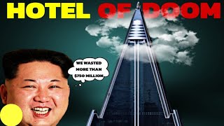 Why North Korea build the tallest hotel but never allow occupants?