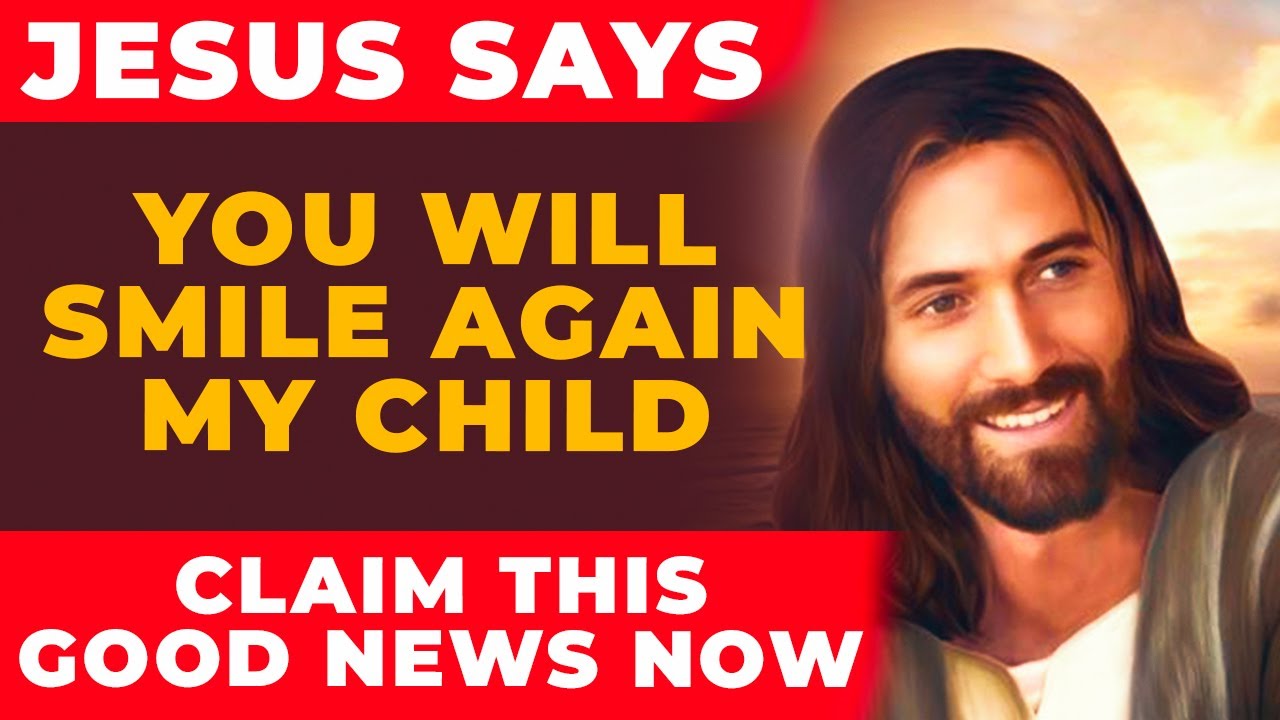 Jesus Says If You Pray This Powerful Healing Prayer Now, He Will Make You Smile Again With Healing