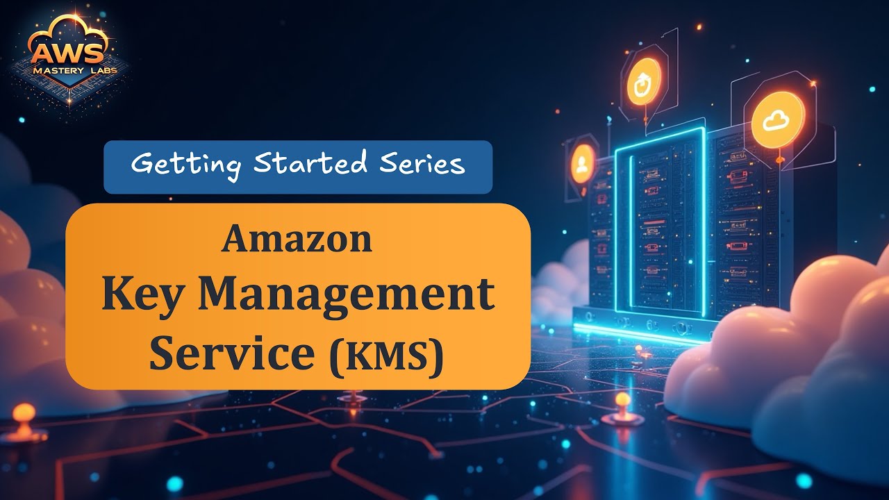 AWS Key Management Service (KMS) - Getting Started Series