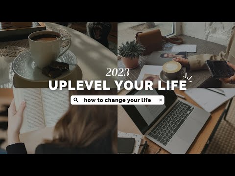 Life changing habits for 2023 | Uplevel your mindset to uplevel your life