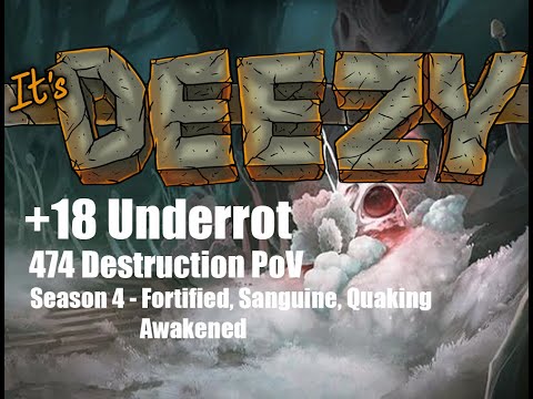 +18 Underrot Destruction Warlock PoV Mythic+ Fortified/Sanguine/Quaking/Awakened