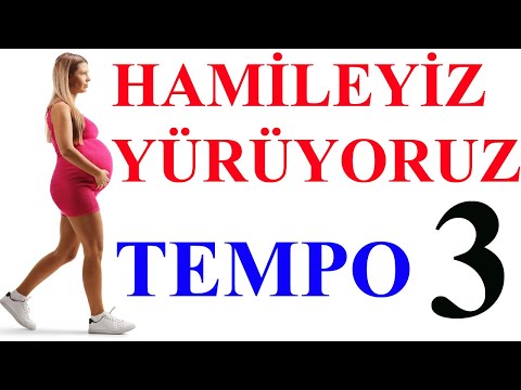 Hamileyiz Yürüyoruz-Tempo 3