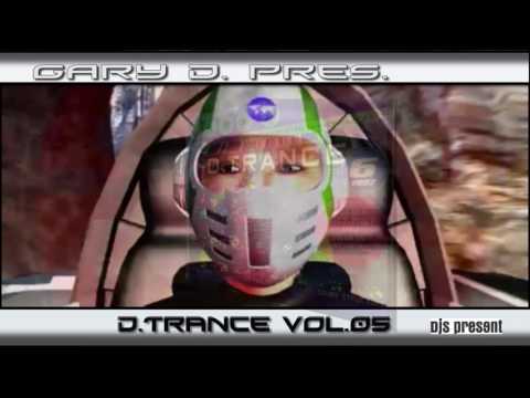 D Trance Vol. 01 to 09 (History 2016  part 1) Tribute to Gary D.