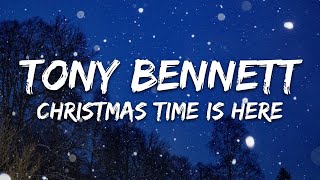 Download lagu Tony Bennett - Christmas Time Is Here (Lyrics) mp3