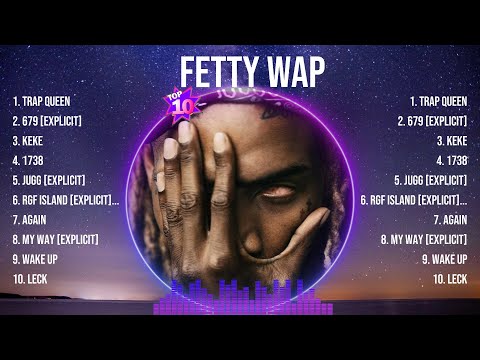Fetty Wap Greatest Hits Full Album ▶️ Top Songs Full Album ▶️ Top 10 Hits of All Time