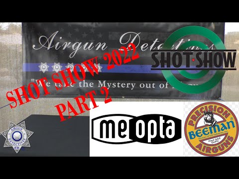 SHOT SHOW 2022 (Part-2) Beeman, Marksman, Meopta
