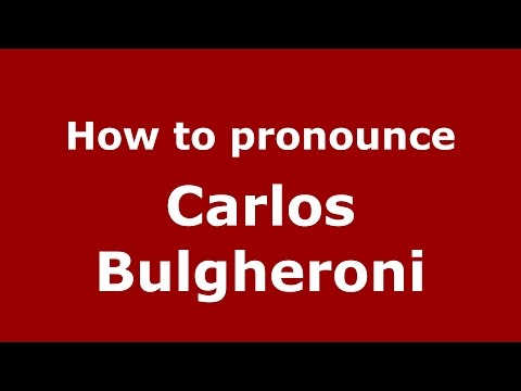 How to pronounce Carlos Bulgheroni (Spanish/Argentina) - PronounceNames.com