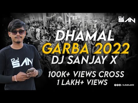 DHAMAL GARBA 2022 LIVE MIXING NONSTOP GARBA (PRIVATE ALL NEW SONG & GARBA) - DJ SANJAY X