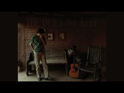 The Quiet We Keep - JULIAN KALEL