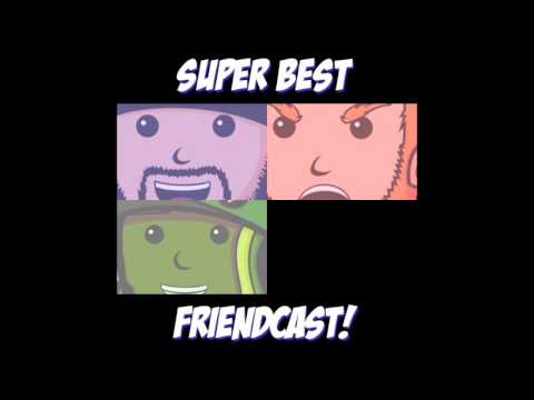 Super Best FriendCast - Street Fighter 2: Stupidity Edition
