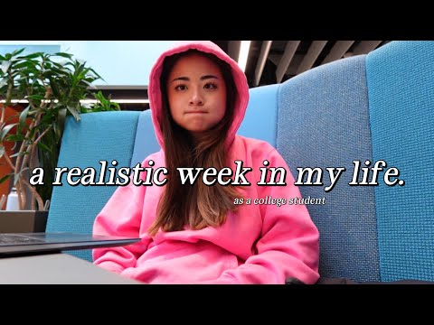 a realistic week in my life as a college student