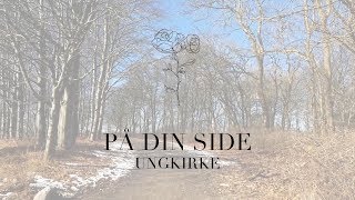 På Din Side (Faderens Sang) Music Video