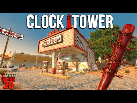 7 Days to Die: CLOCKTOWER EP 16 - THE GREATEST RAID! | Alpha 20 Feral Sense